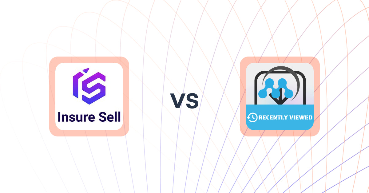 Shopify Upsell and Cross-Sell Apps: Insure Sell vs. MeroxIO Recent Viewed Products