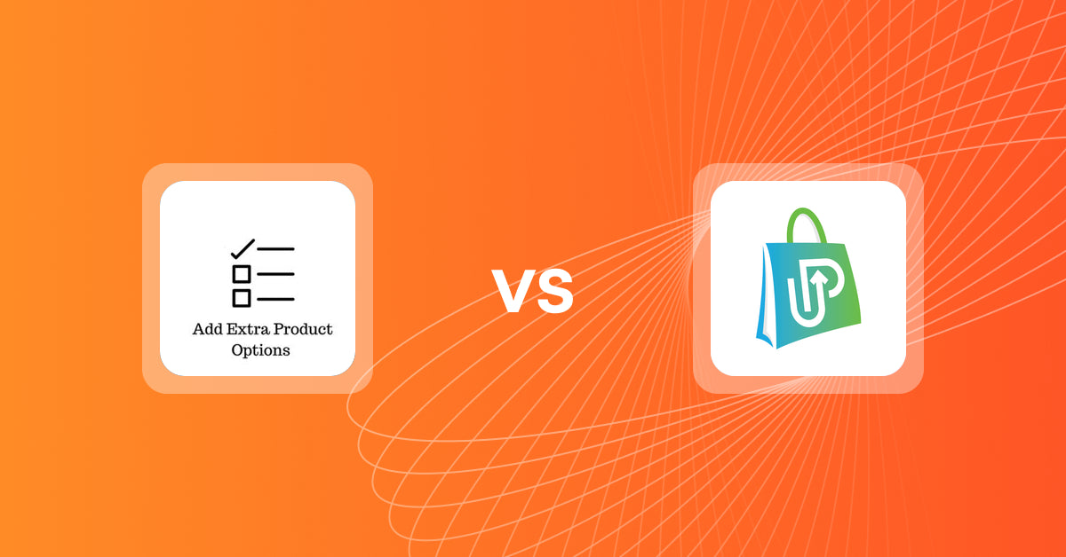 Shopify Upsell and Cross-sell Apps: Upsell | Extra Product Add‑ons vs. HypeUp ‑ Post Purchase Upsell