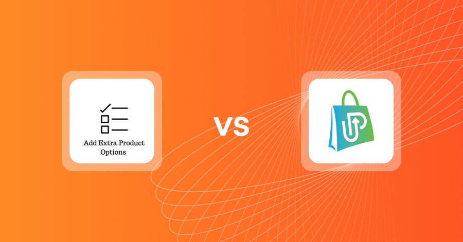 Shopify Upsell and Cross-sell Apps: Upsell | Extra Product Add‑ons vs. HypeUp ‑ Post Purchase Upsell