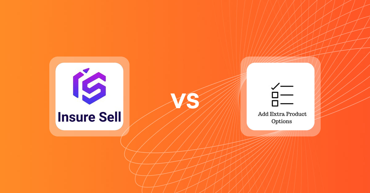 Shopify Upsell and Cross-sell Apps: Insure Sell vs. Upsell | Extra Product Add-ons